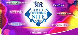 Opening nite tickets for IPL 2012